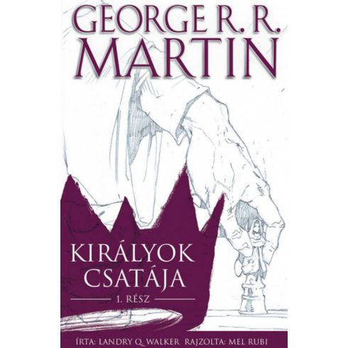 George R. R. Martin: Trónok harca: Királyok csatája I.