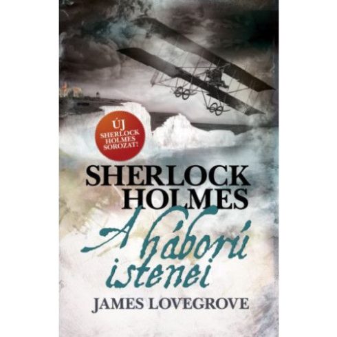 James Lovegrove: Sherlock Holmes - A háború istenei.  Puha kötés