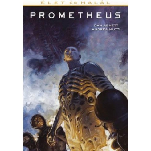 : Prometheus: Élet és halál