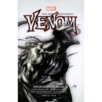 James R. Tuck: Venom: Halálos Védelmező