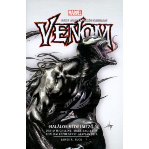 James R. Tuck: Venom: Halálos Védelmező