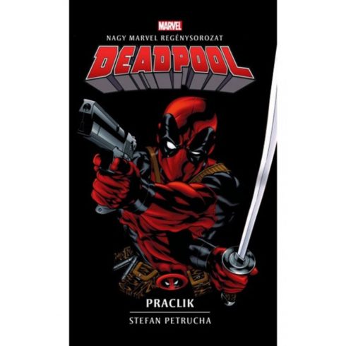 Stefan Petrucha: Deadpool: Praclik