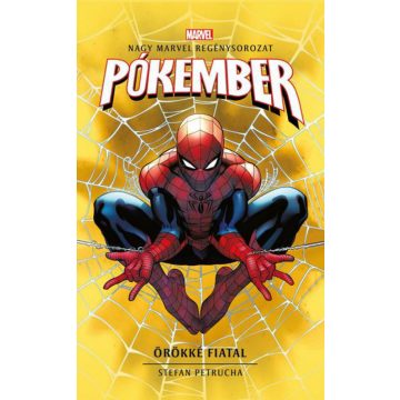 Stefan Petrucha: Marvel: Pókember - Örökké fiatal