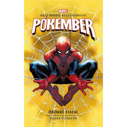 Stefan Petrucha: Marvel: Pókember - Örökké fiatal