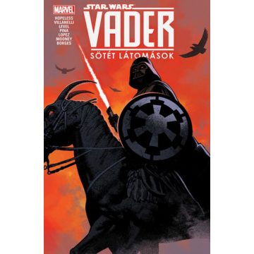   Dennis Hopeless: Star Wars: Vader - Sötét látomások - képregény