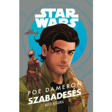 Alex Segura: Star Wars: Poe Dameron - Szabadesés