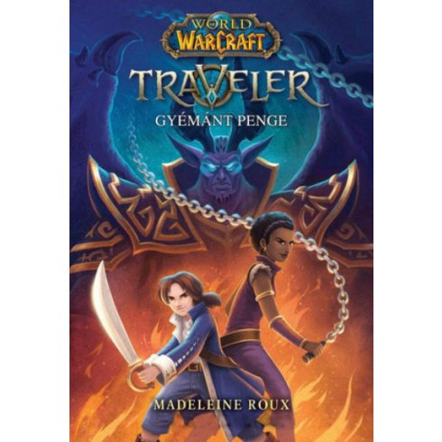 Madeleine Roux: World of Warcraft: Traveler 3. - Gyémánt Penge - Felfedező-trilógia 3.