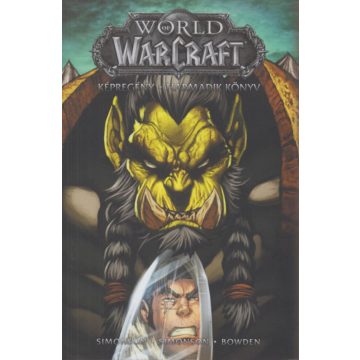   Louise Simonson, Pop Mhan, Walter Simonson: World of Warcraft: Harmadik könyv