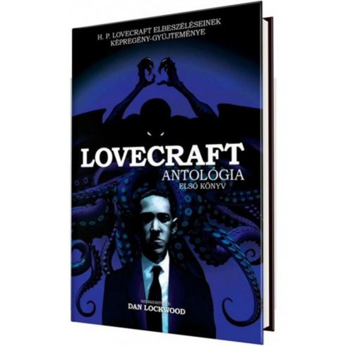 Howard Phillips Lovecraft: Lovecraft antológia - Első kötet