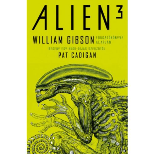 William Gibson: Alien 3: Az eredeti és ismeretlen történet