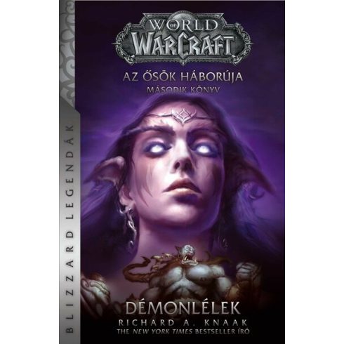 Richard A. Knaak: World of Warcraft: Démonlélek - Az ősök háborúja 2.