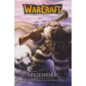  Christie Golden, Dan Jolley, Richard A. Knaak, Troy Lewter: Warcraft: Legendák - Harmadik kötet