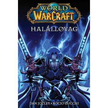 Dan Jolley: World of Warcraft: Halállovag