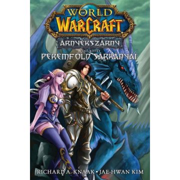   Richard A. Knaak: World of Warcraft: Árnyékszárny - Peremföld sárkányai - Árnyékszárny-duológia - Első kötet