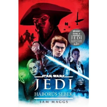 Sam Maggs: Star Wars: Jedi - Háborús sebek