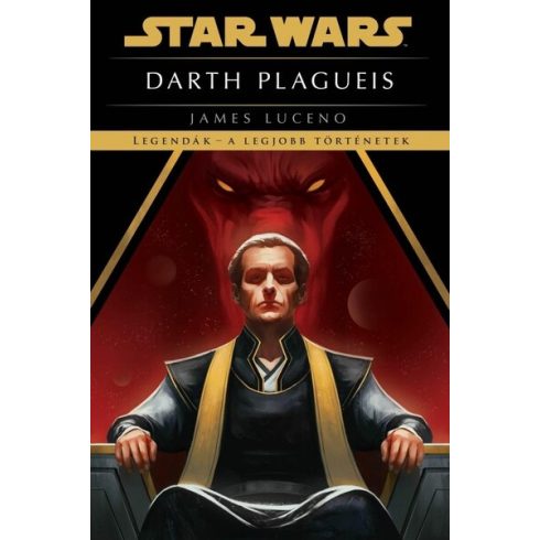 James Luceno: Star Wars - Darth Plagueis: Legendák - a legjobb történetek