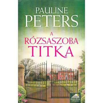 Pauline Peters: A rózsaszoba titka