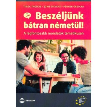   John Stevens, Penner Orsolya, Timea Thomas: Beszéljünk bátran németül!