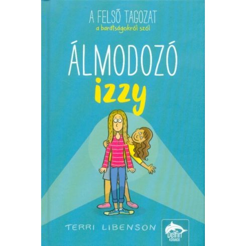 Terri Libenson: Álmodozó Izzy