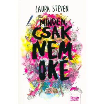 Laura Steven: Minden, csak nem oké