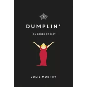 Julie Murphy: Dumplin' - Így kerek az élet