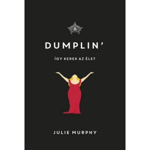 Julie Murphy: Dumplin' - Így kerek az élet