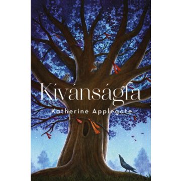 Katherine Applegate: Kívánságfa