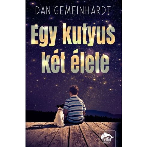 Dan Gemeinhart: Egy kutyus két élete