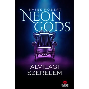 Katee Robert: Neon Gods - Alvilági szerelem