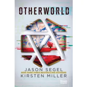   Jason Segel, Kirsten Miller: Otherworld - Játssz az életedért!