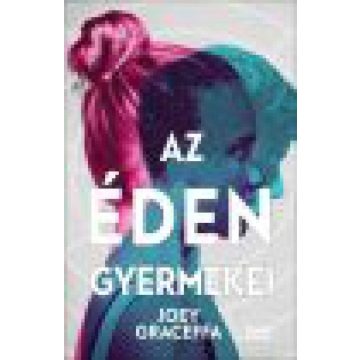 Joey Graceffa: Az éden gyermekei