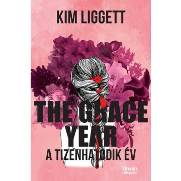 Kim Liggett: The Grace Year – A tizenhatodik év