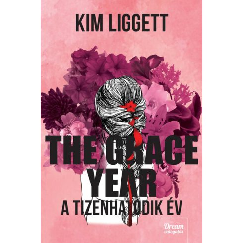 Kim Liggett: The Grace Year – A tizenhatodik év