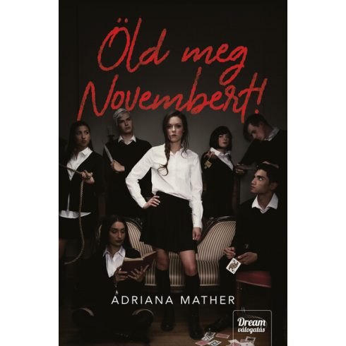 Adriana Mather: Öld meg Novembert!