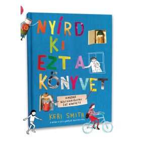Keri Smith: Nyírd ki ezt a könyvet
