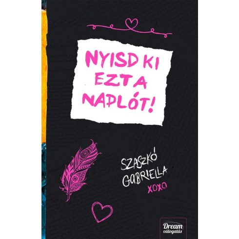 Szaszkó Gabriella: Nyisd ki ezt a naplót