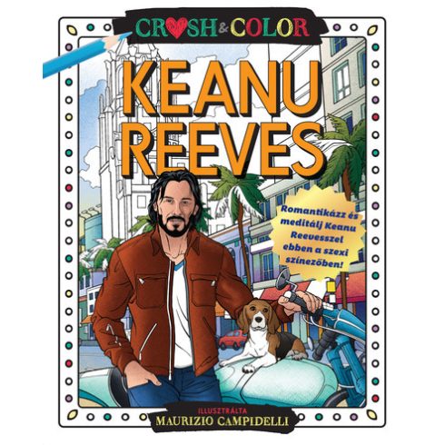 : Crush & Color: Keanu Reeves