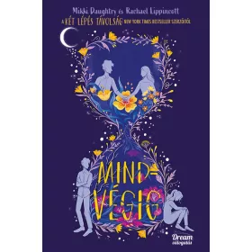 Mikki Daughtry, Rachael Lippincott: Mindvégig