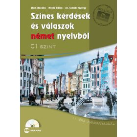   dr. Hum Rozália, Dr. Scheibl György, Nolda Ildikó: Színes kérdések és válaszok német nyelvből C1 szint (CD-melléklettel)