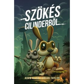 Adam Kline, Brian Taylor: Szökés Cilinderből
