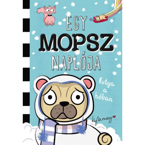 Kyla May: Egy mopsz naplója – Kutya a hóban