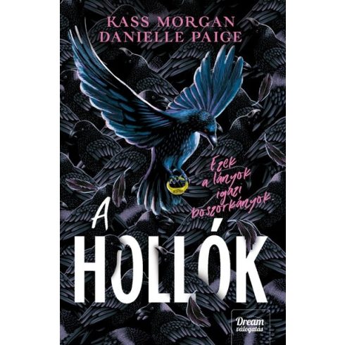 Kass Morgan, Danielle Paige: A hollók