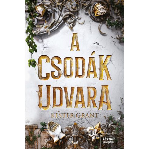 Kester Grant: A csodák udvara