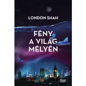 London Shah: Fény a világ mélyén