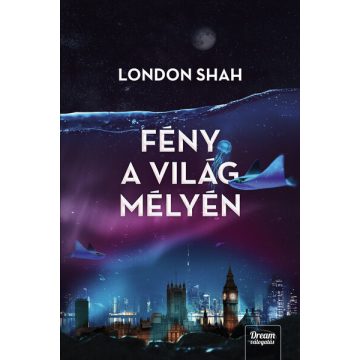 London Shah: Fény a világ mélyén