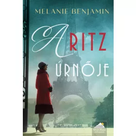 Melanie Benjamin: A Ritz úrnője