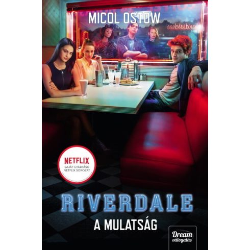 Micol Ostow: Riverdale – A mulatság