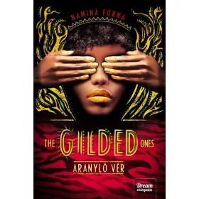 Namina Forna: The Gilded Ones – Aranyló vér