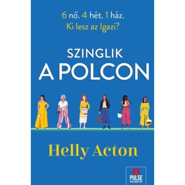 Helly Acton: Szinglik a Polcon