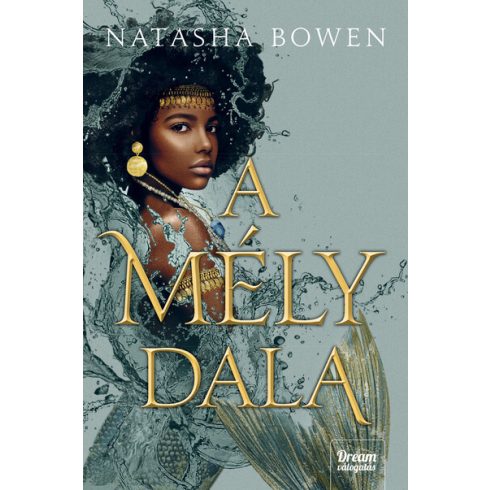 Natasha Bowen: A mély dala